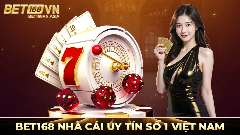 Bet168vn Nhà cái hàng đầu châu Á