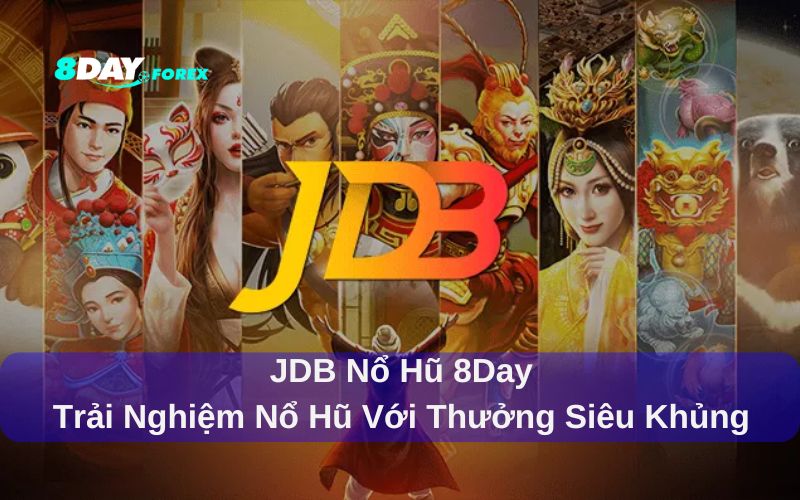 Chơi JPD Nổ Hũ 8Day – Slot Game Nổ Hũ Siêu Hấp Dẫn